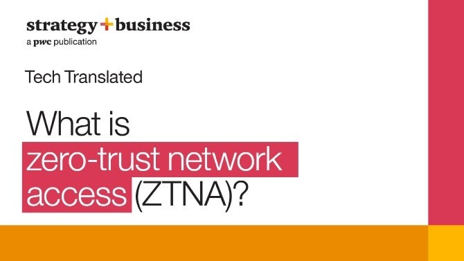 Ztn What does ZTNA mean for business? | PwC
